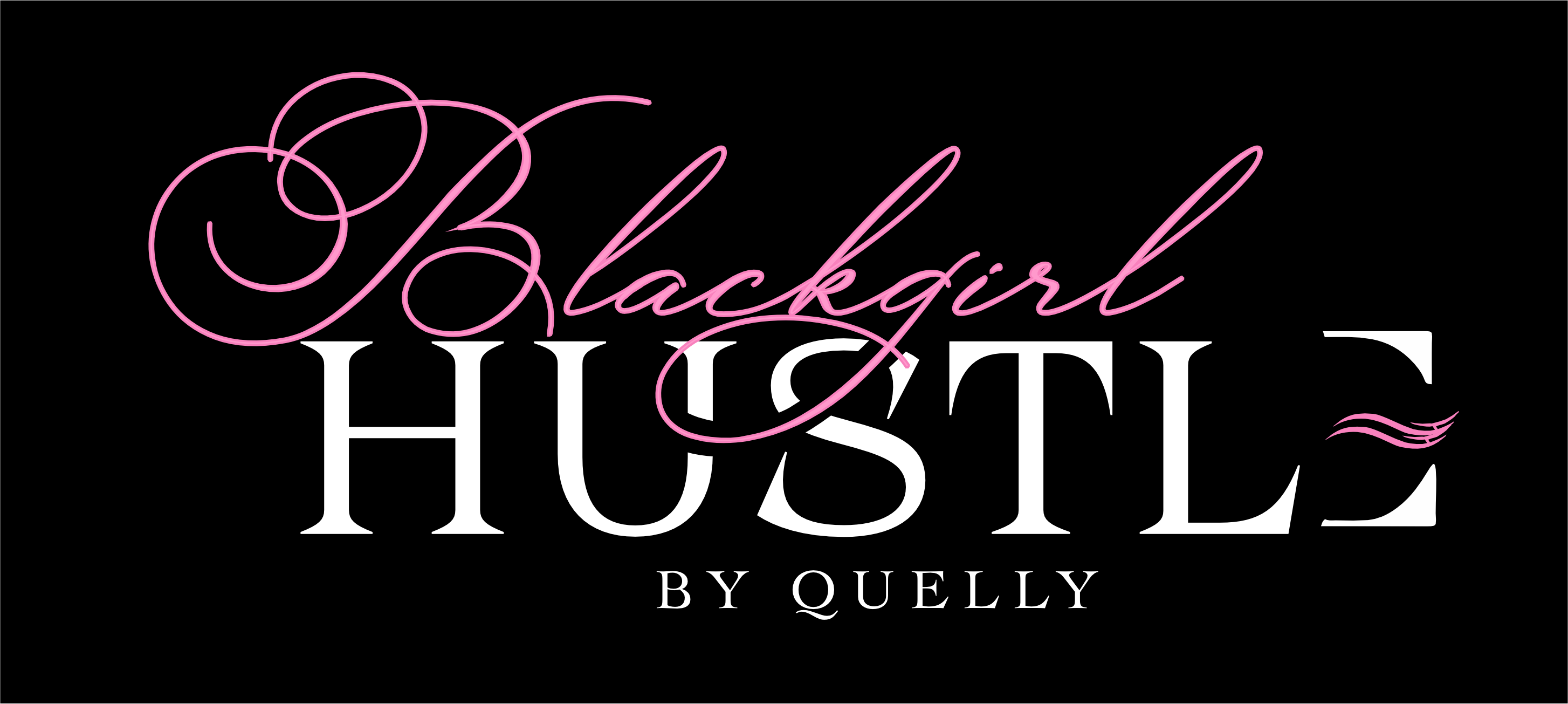 BlackGirlHustleByQuelly